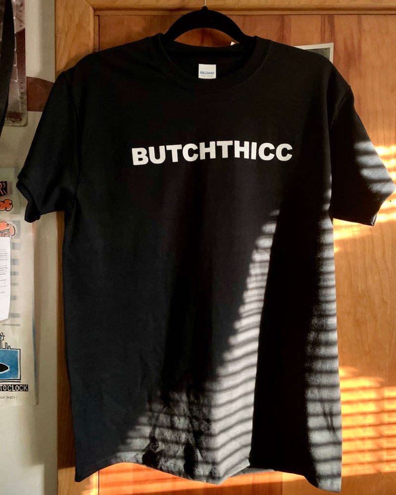 BUTCHTHICC T-shirt